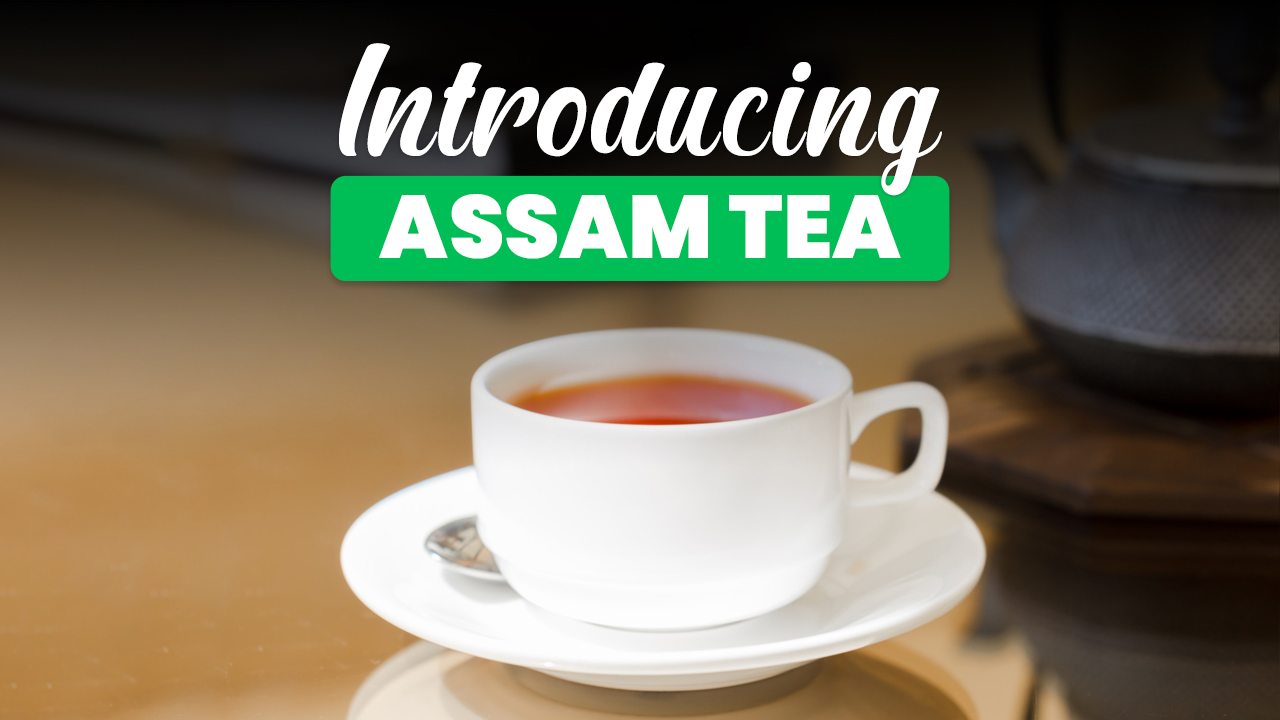 a cup of assam tea