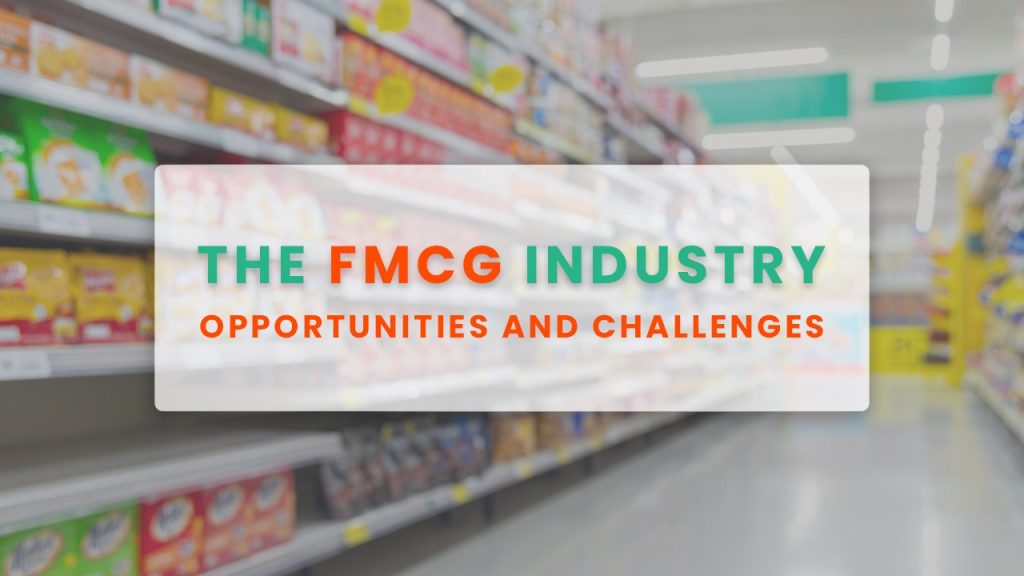 FMCG Sector: Innovation in Product Development and Marketing Strategies